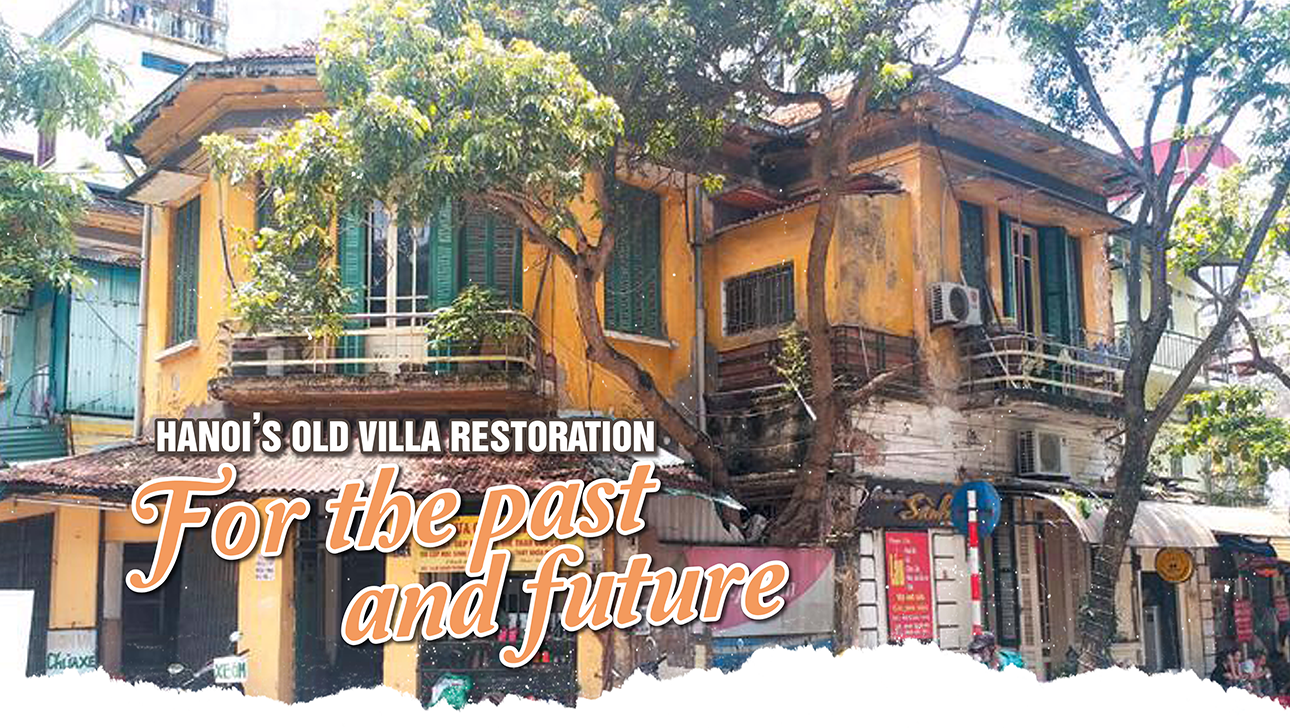 Hanoi’s old villa restoration: For the past and future