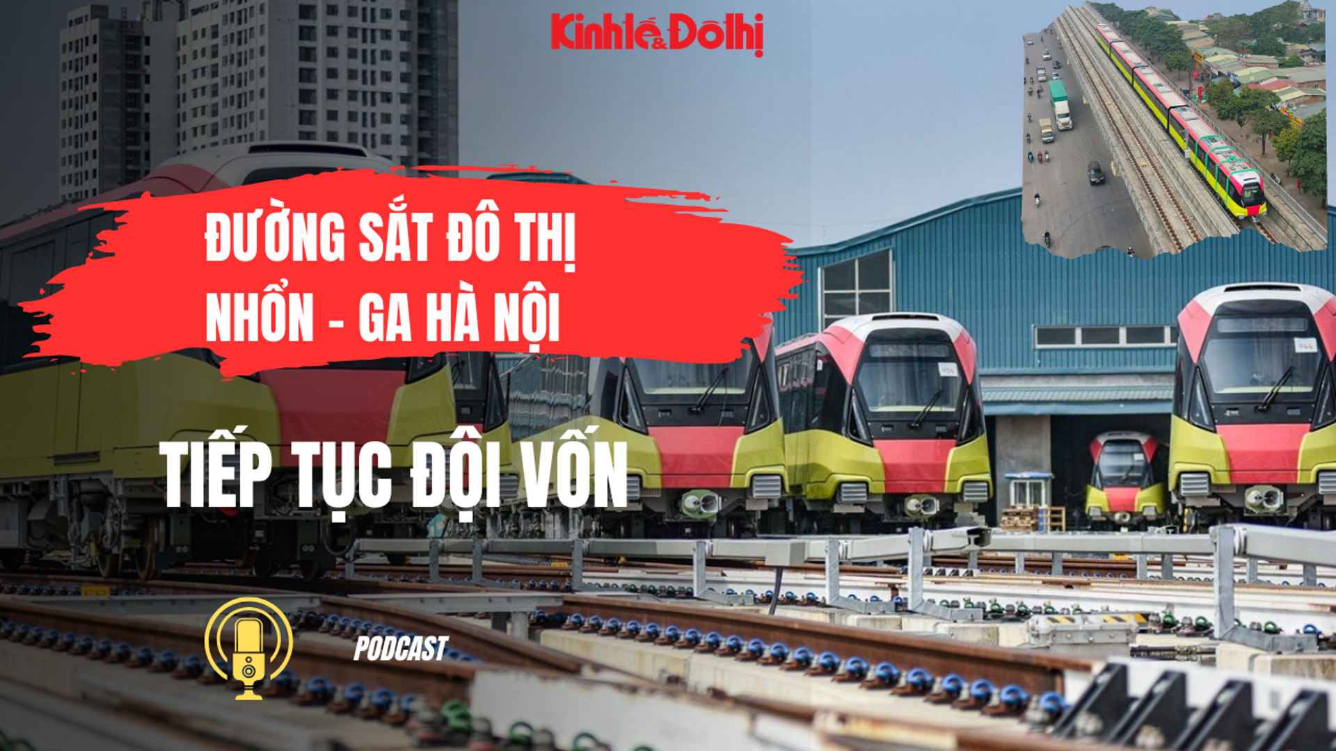 Vì sao đường sắt Nhổn - ga Hà Nội đội vốn thêm 1.916 tỷ đồng?