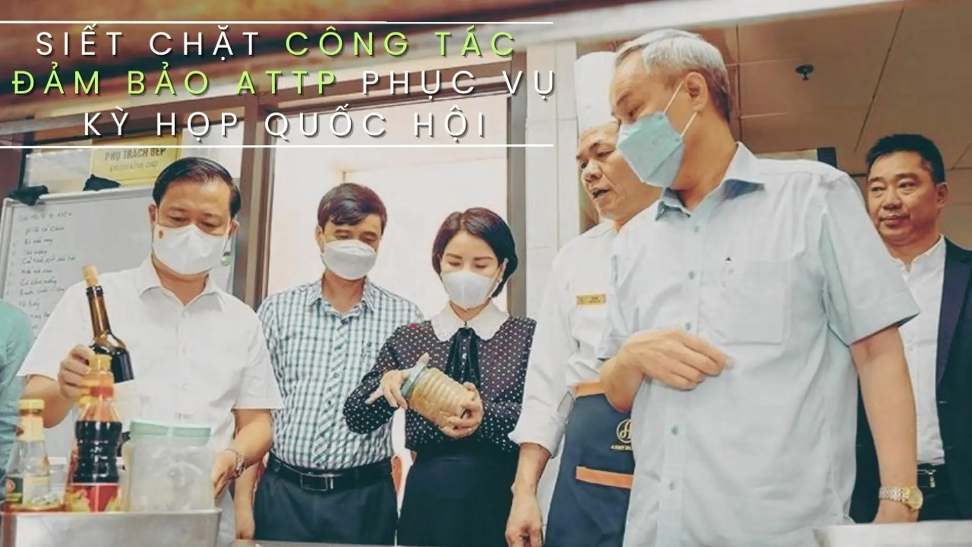 Kiểm tra công tác đảm bảo ATTP phục vụ kỳ họp Quốc hội khóa XV