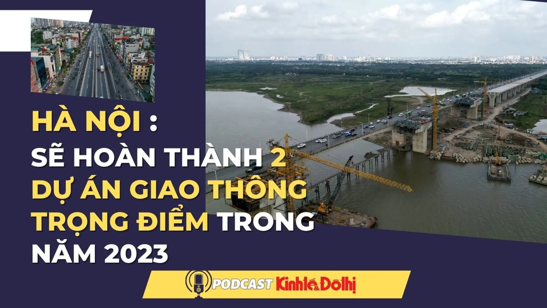 Hà Nội sẽ hoàn thành 2 dự án giao thông trọng điểm trong năm 2023