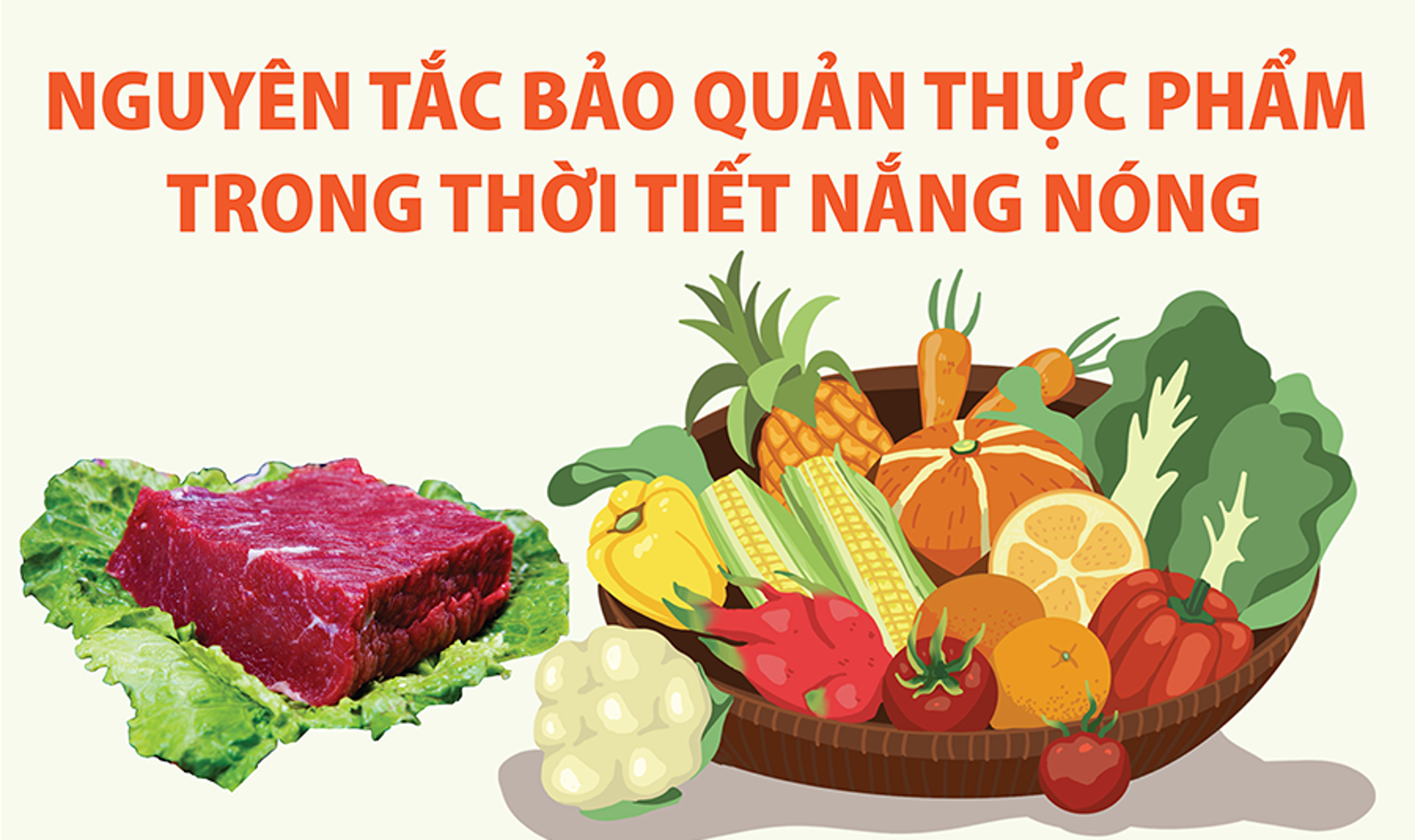 Nguyên tắc bảo quản thực phẩm an toàn trong thời tiết nắng nóng