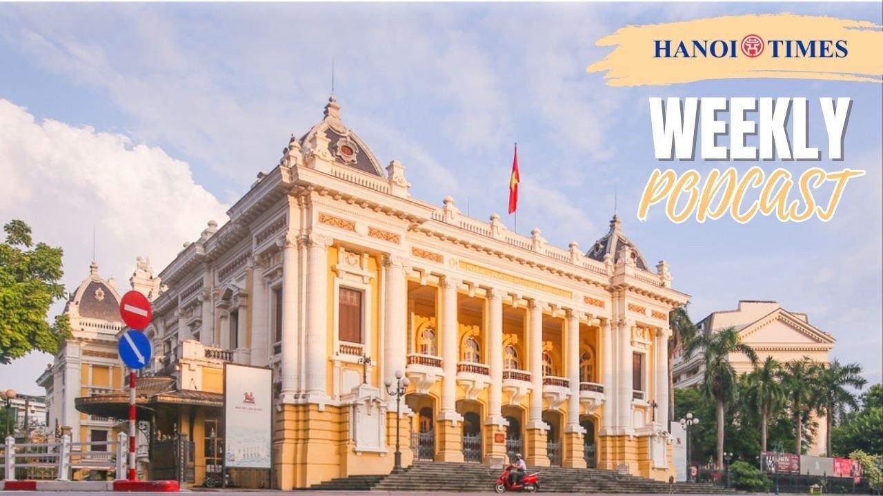 Hanoi Times Weekly Podcast June 16, 2023