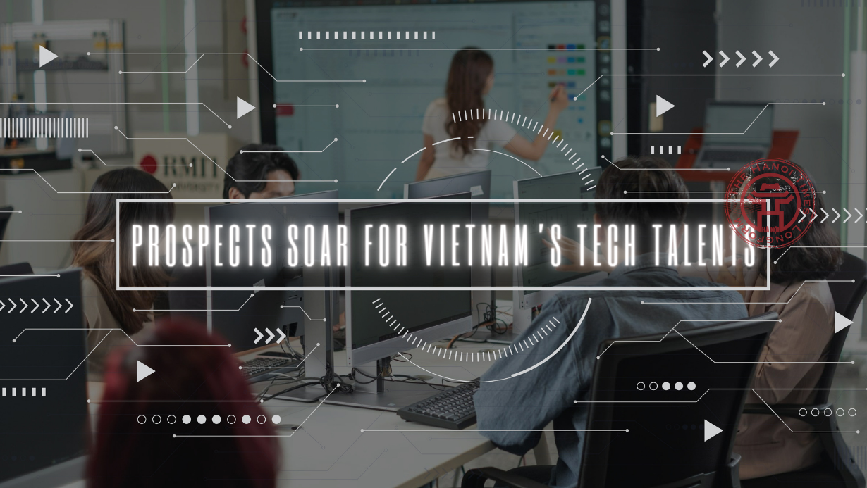 [Vietnam – a hub of nurturing tech talent] Prospects soar for Vietnam’s tech talents 