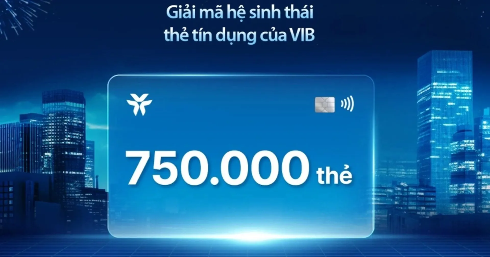 Giải mã hệ sinh thái thẻ tín dụng của VIB