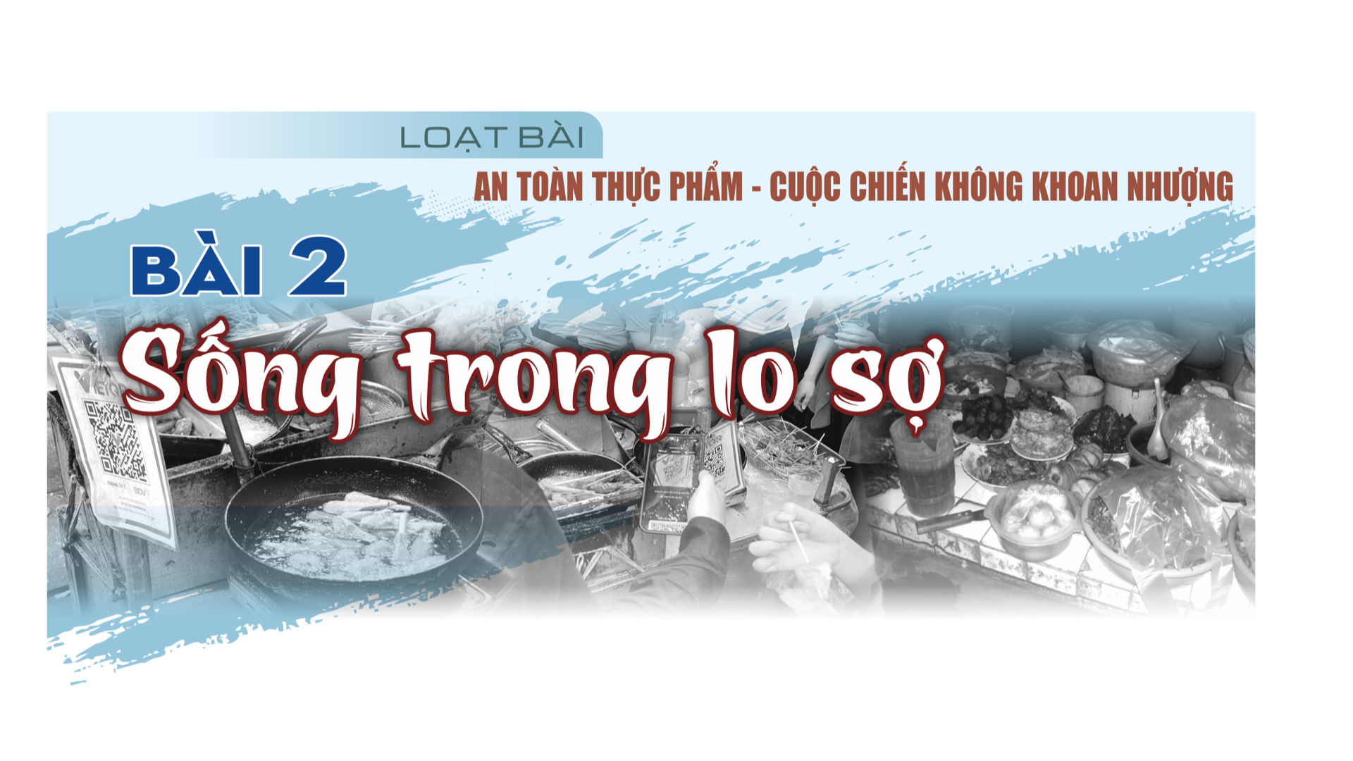 Bài 2: Sống trong lo sợ 