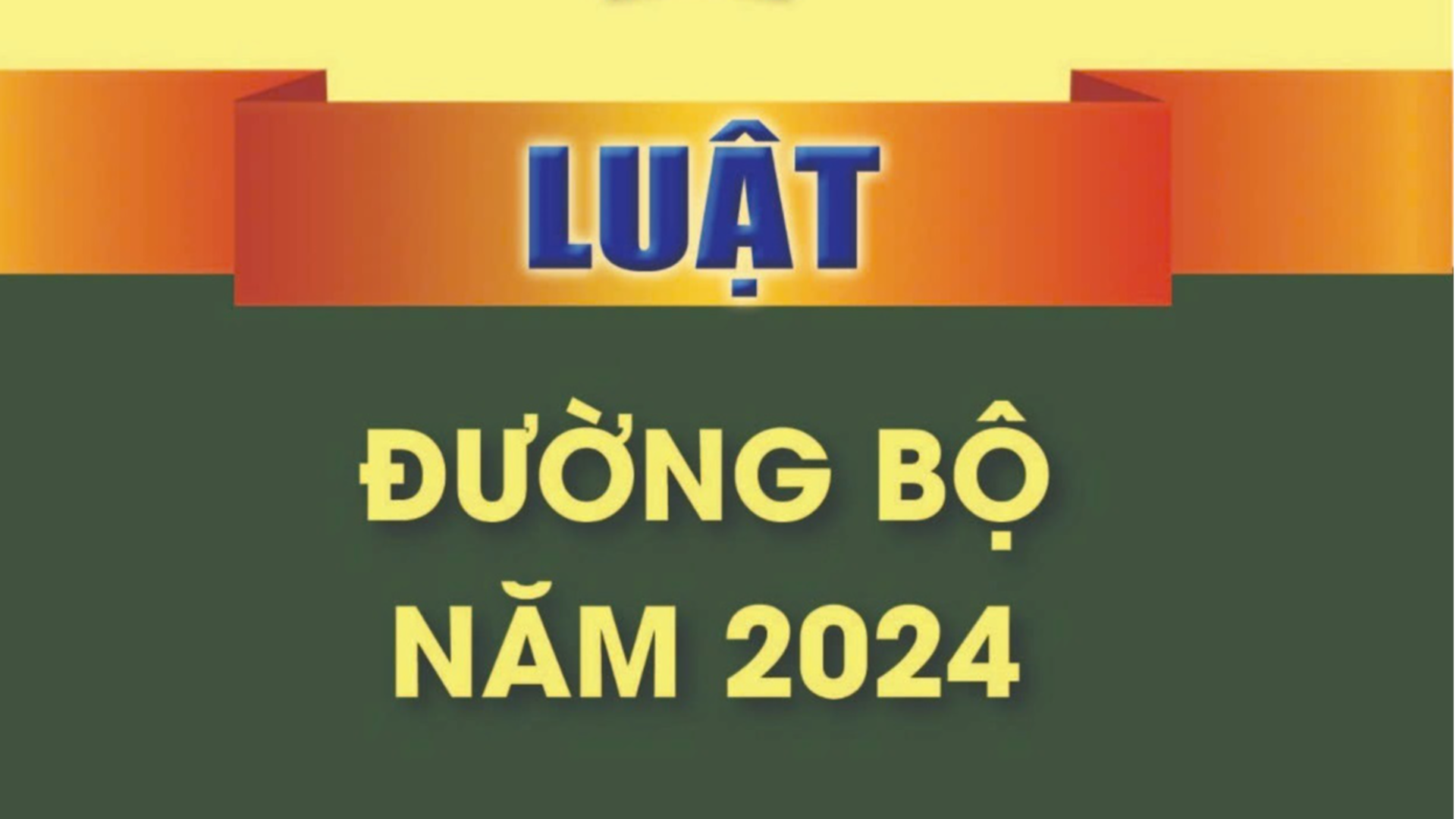 Ban hành Kế hoạch triển khai thi hành Luật Đường bộ