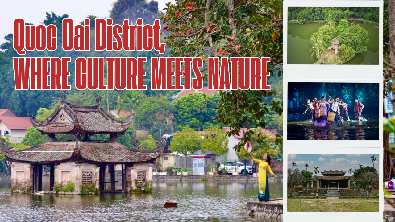 Quoc Oai, where culture meets nature