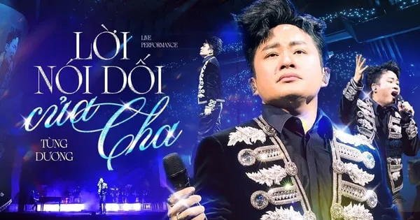 Tùng Dương lấy nước mắt khán giả bằng “Lời nói dối của cha”