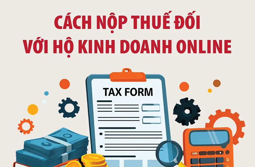 Cách nộp thuế đối với hộ kinh doanh online
