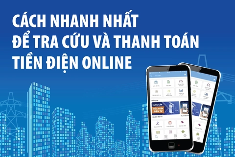 Cách nhanh nhất để tra cứu và thanh toán tiền điện online