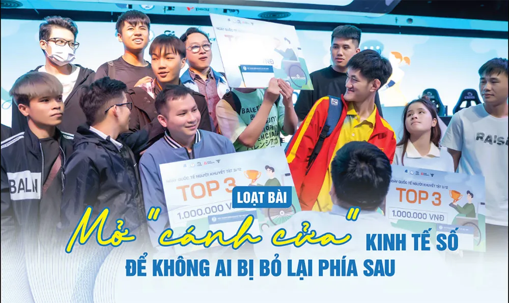 Loạt bài: Mở "cánh cửa" kinh tế số để không ai bị bỏ lại phía sau; Bài 1: Không gian số góp phần thay đổi cuộc đời