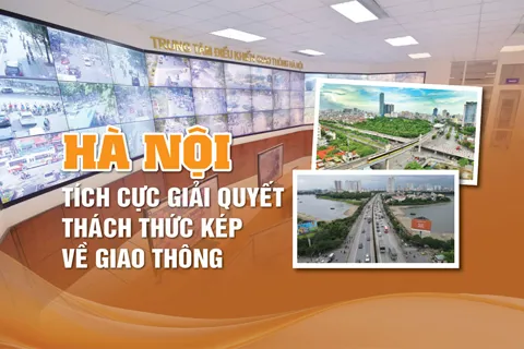 Hà Nội tích cực giải quyết thách thức kép về giao thông