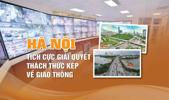 Hà Nội tích cực giải quyết thách thức kép về giao thông