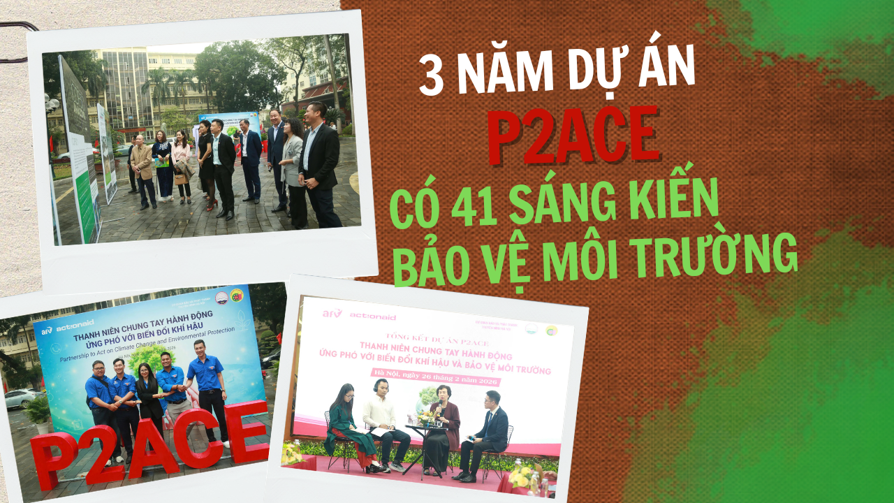 3 năm Dự án P2ACE có 41 sáng kiến bảo vệ môi trường