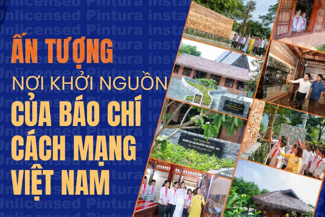 Ấn tượng, tự hào từ nơi khởi nguồn của báo chí Cách mạng Việt Nam
