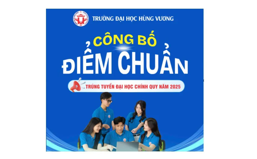 Phú Thọ: Đại học Hùng Vương công bố điểm trúng tuyển đợt 1