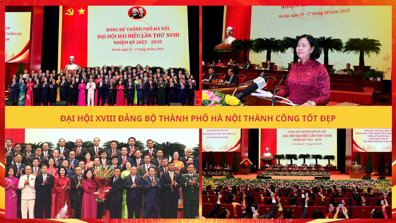 Thành công Đại hội XVIII tiếp nối hành trình vẻ vang xây dựng, phát triển Thủ đô