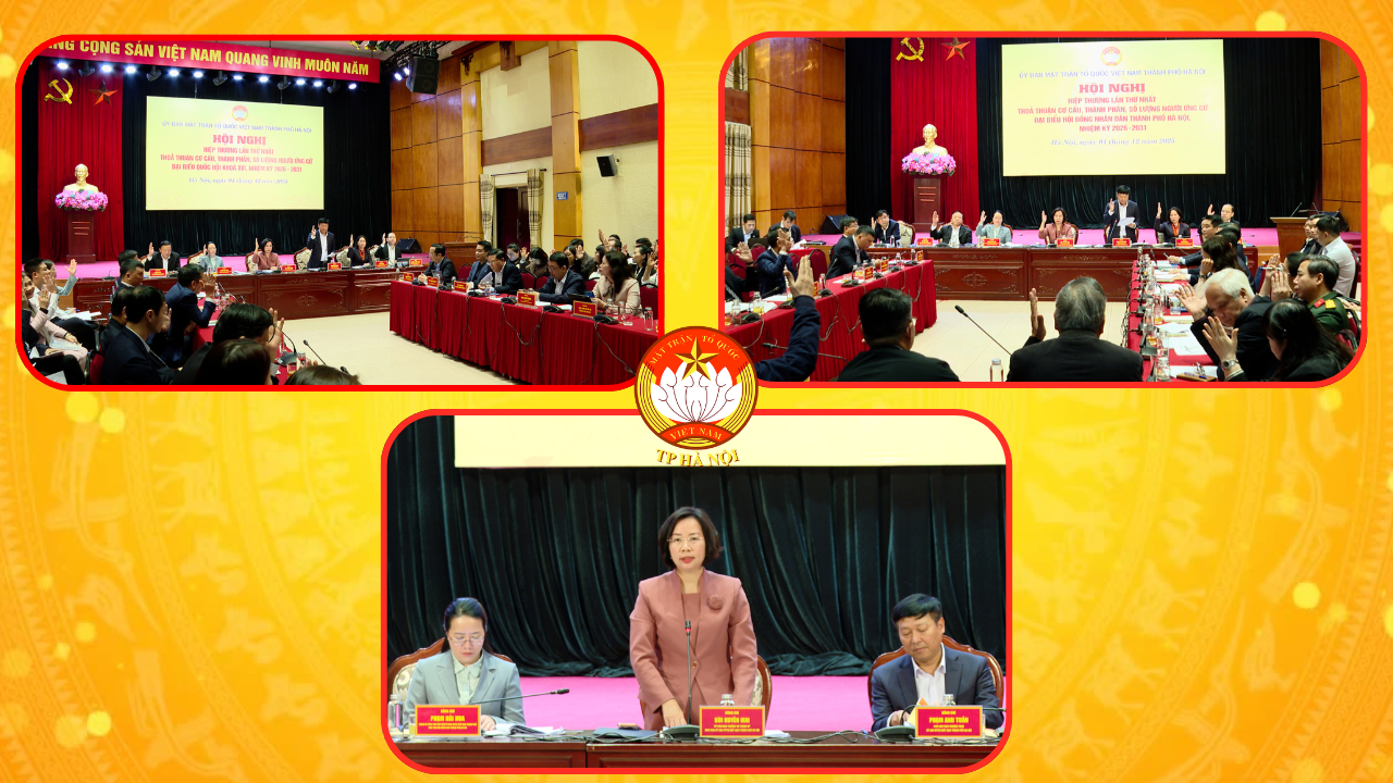 Hà Nội hiệp thương giới thiệu 51 người ứng cử ĐBQH khóa XVI, 259 người ứng cử đại biểu HĐND TP nhiệm kỳ 2026 - 2031