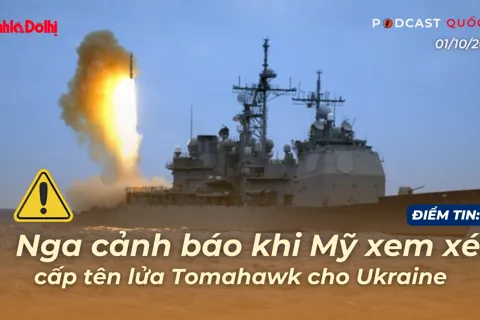 Điểm tin 01/10: Nga cảnh báo khi Mỹ xem xét cấp tên lửa Tomahawk cho Ukraine