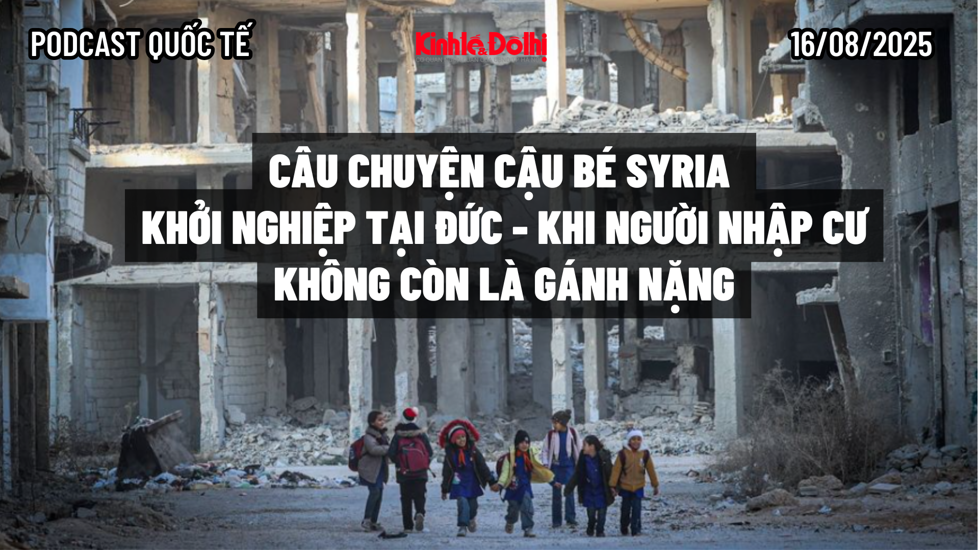 Câu chuyện cậu bé Syria khởi nghiệp tại Đức - Khi người nhập cư không còn là gánh nặng