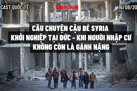 Câu chuyện cậu bé Syria khởi nghiệp tại Đức - Khi người nhập cư không còn là gánh nặng