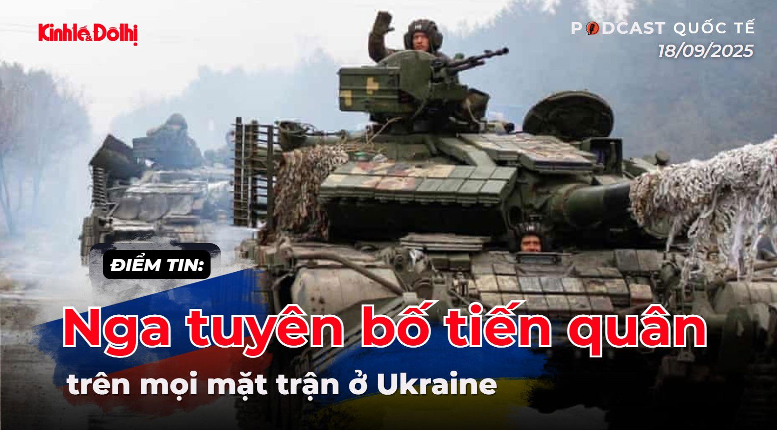 Điểm tin 18/9: Nga tuyên bố tiến quân trên mọi mặt trận ở Ukraine, Fed cắt giảm lãi suất lần đầu tiên kể từ tháng 12/2024