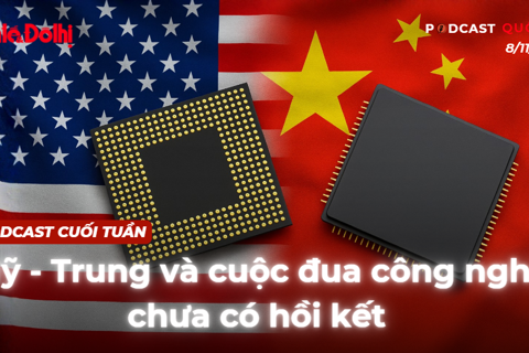 Podcast quốc tế: Mỹ - Trung và cuộc đua công nghệ chưa có hồi kết