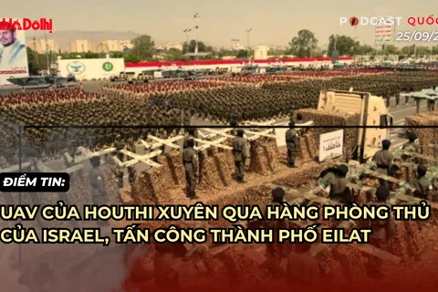 Điểm tin 25/9: UAV của Houthi xuyên qua hàng phòng thủ của Israel, tấn công thành phố Eilat
