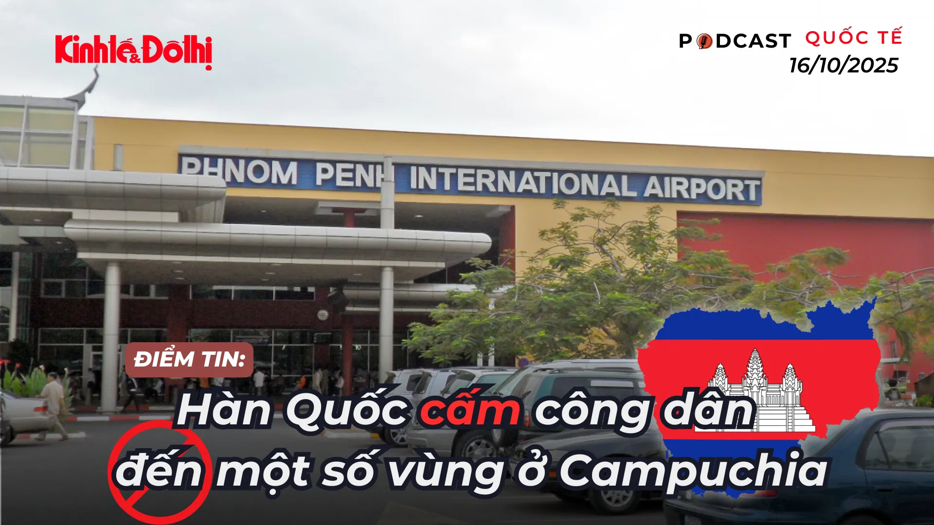 Điểm tin 16/10: Hàn Quốc cấm công dân đến một số vùng ở Campuchia
