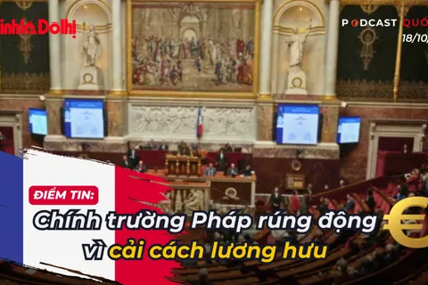 Podcast quốc tế: chính trường Pháp rúng động vì cải cách lương hưu
