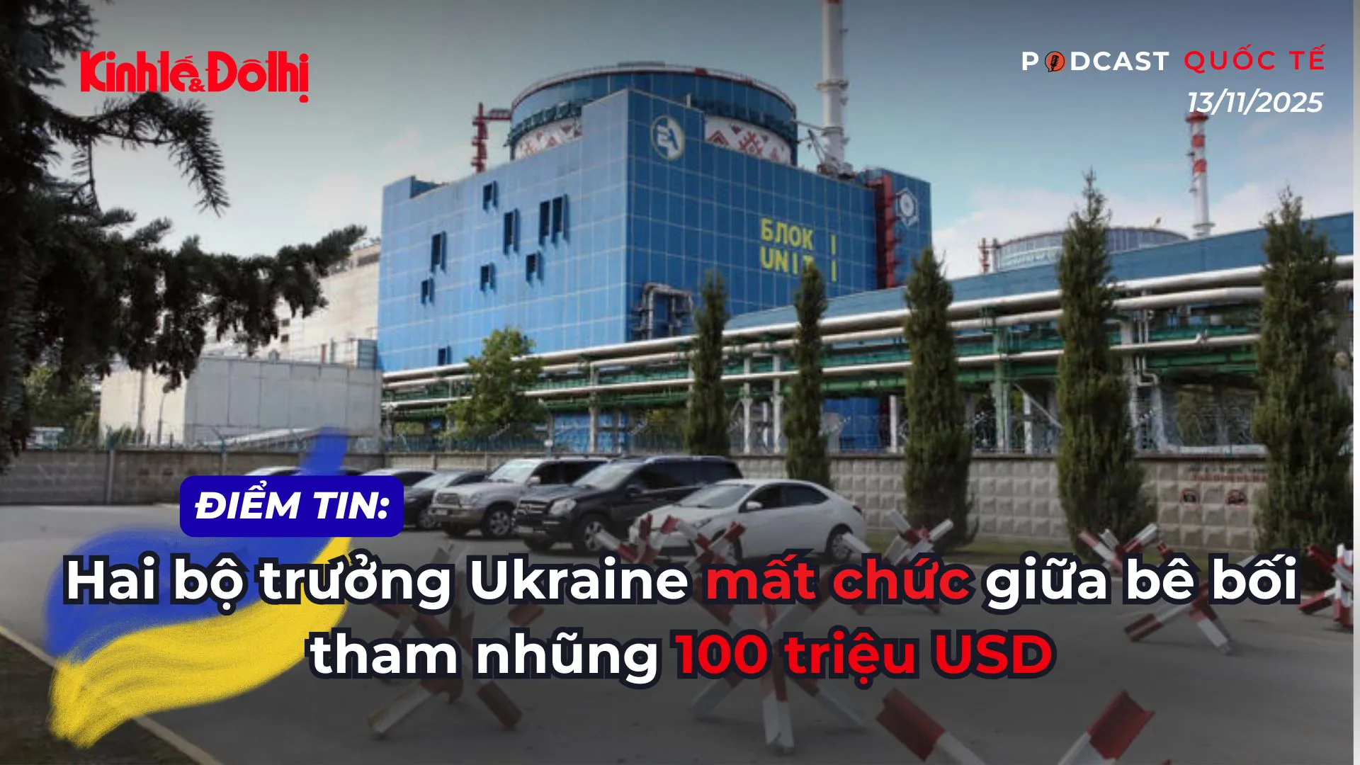 Điểm tin 13/11:  Hai bộ trưởng Ukraine mất chức giữa bê bối tham nhũng 100 triệu USD
