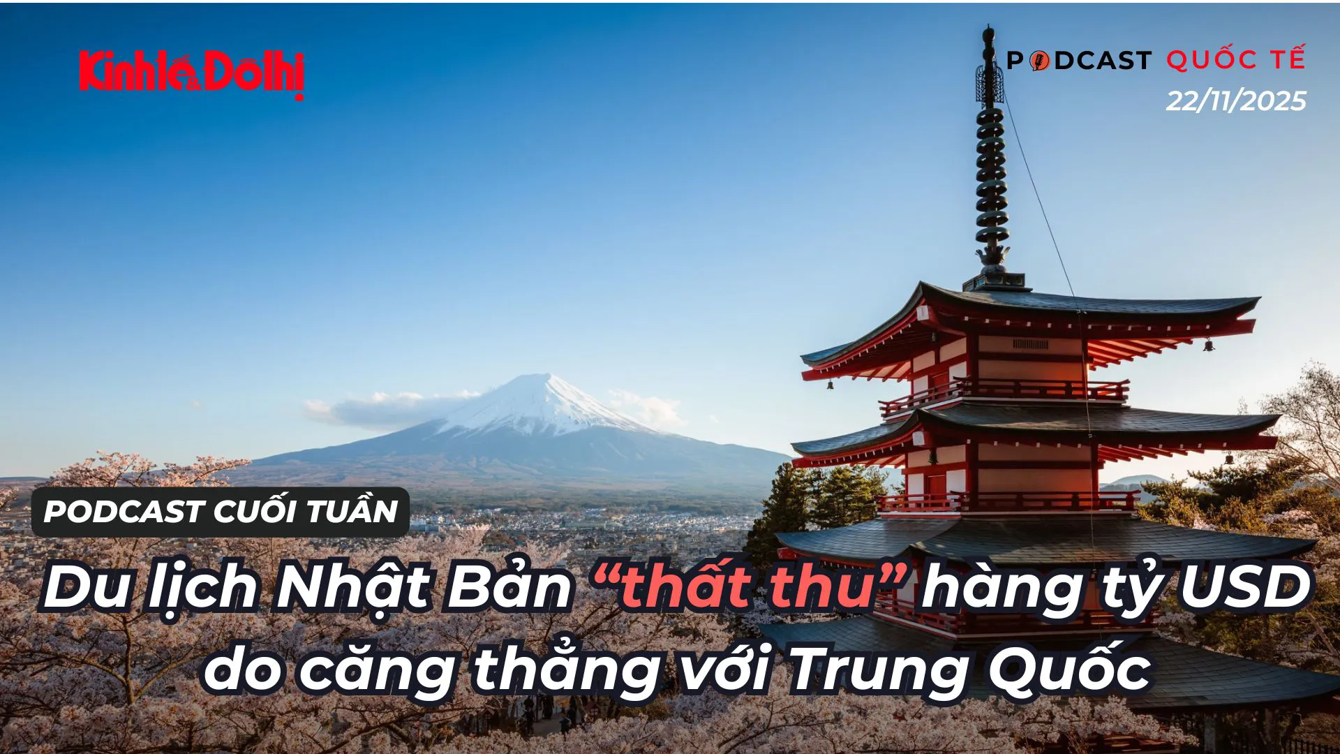 Podcast quốc tế: Du lịch Nhật Bản “thất thu” hàng tỷ USD do căng thẳng với Trung Quốc