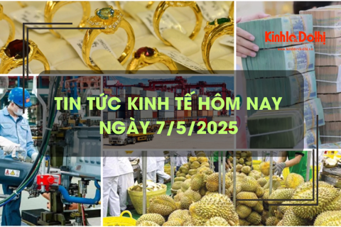 Tin tức kinh tế 7/5: lãi suất huy động sẽ tiếp tục giảm