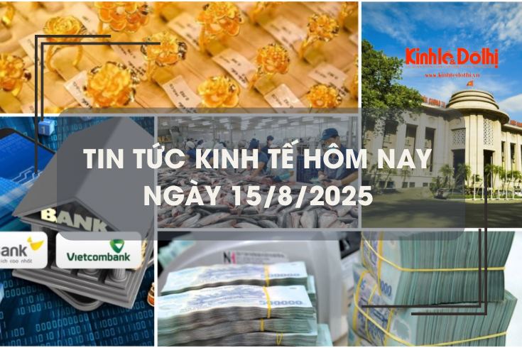 Tin tức kinh tế 15/8: tín dụng toàn hệ thống tăng cao
