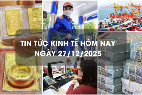 Tin tức kinh tế 27/12: huy động vốn trái phiếu chính phủ năm 2025 cao kỷ lục