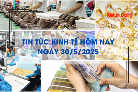 Tin tức kinh tế 30/5: Việt Nam đứng thứ 2 thế giới về xuất khẩu giày dép
