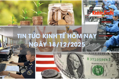 Tin tức kinh tế 18/12: hải quan về đích sớm trong thu ngân sách