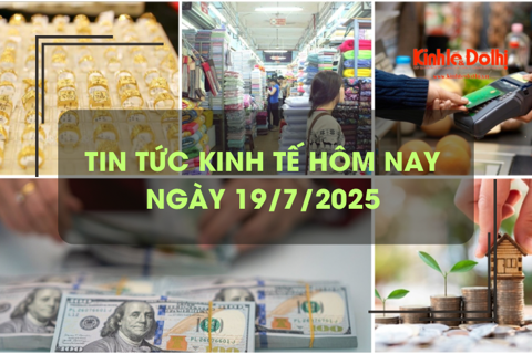 Tin tức kinh tế 19/7: thu từ hộ kinh doanh tăng đột phá 213%