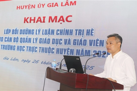 Huyện ủy Gia Lâm tổ chức 8 lớp bồi dưỡng lý luận chính trị hè 2025

