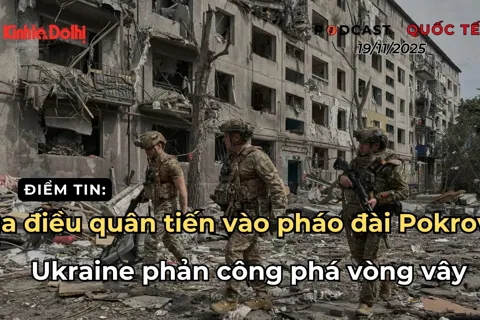 Điểm tin 19/11: Nga điều quân tiến vào pháo đài Pokrovsk, Ukraine phản công phá vòng vây
