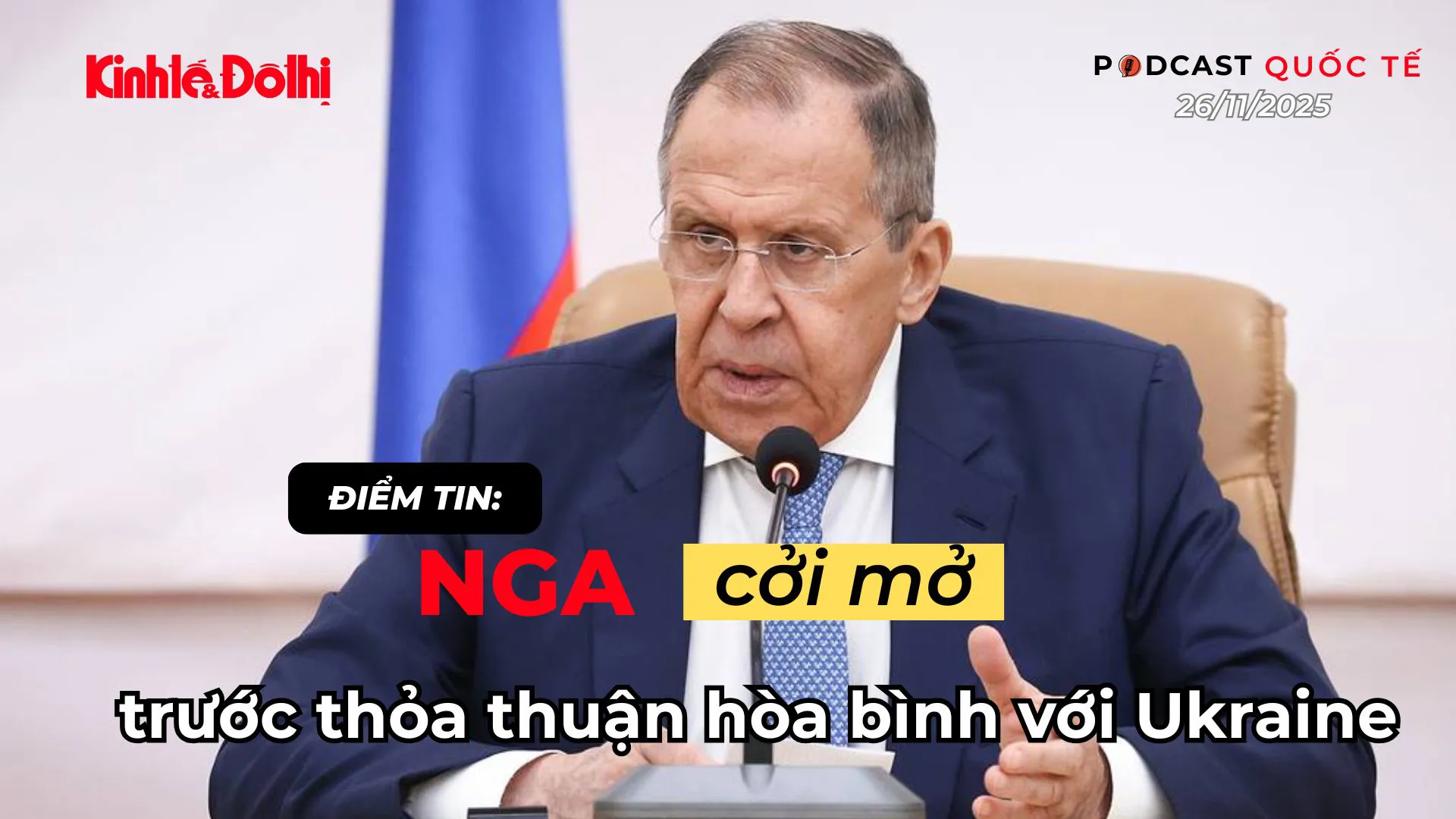 Điểm tin 26/11: Nga “cởi mở” trước thỏa thuận hòa bình với Ukraine