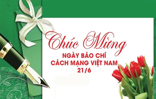 Gợi ý lời chúc ngày Báo chí Cách mạng Việt Nam 21/6 hay và ý nghĩa nhất