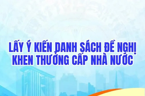 Lấy ý kiến Nhân dân đối với tập thể được đề nghị khen thưởng cấp Nhà nước