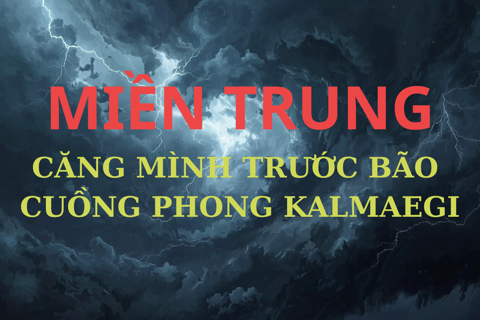 Miền Trung căng mình trước bão cuồng phong Kalmaegi