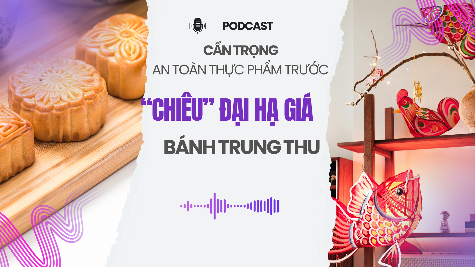 Cẩn trọng an toàn thực phẩm trước “chiêu” đại hạ giá bánh Trung Thu