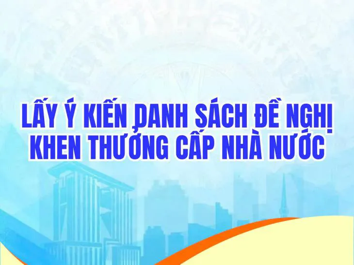 Lấy ý kiến Nhân dân về tập thể và cá nhân được đề nghị khen thưởng cấp Nhà nước