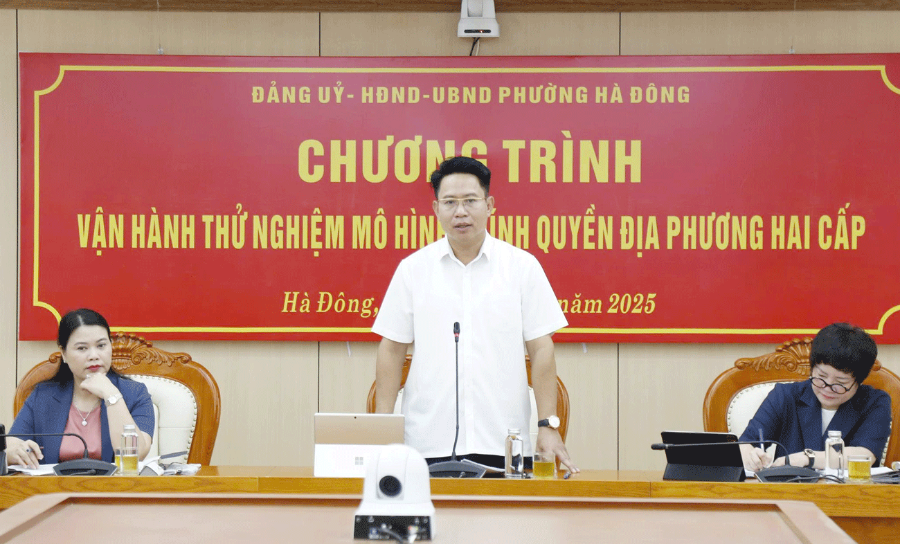 Phường Hà Đông vận hành thử nghiệm mô hình chính quyền địa phương 2 cấp