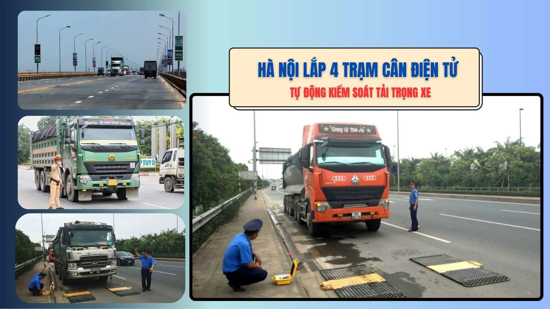 Hà Nội lắp 4 trạm cân điện tử tự động kiểm soát tải trọng xe