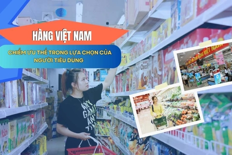 Hàng Việt chiếm ưu thế trong lựa chọn của người tiêu dùng
