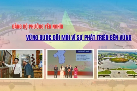Đảng bộ phường Yên Nghĩa: Vững bước đổi mới vì sự phát triển bền vững